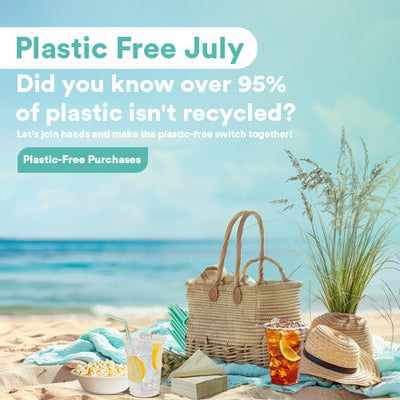 Top 5 Sustainable Essentials You Need For A Plastic-Free July